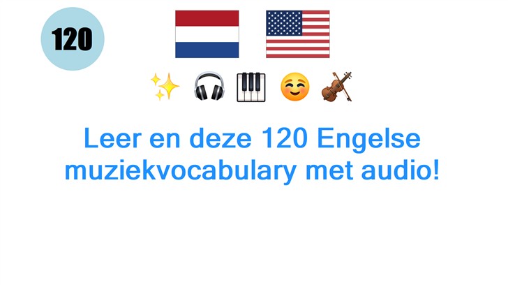 Leer en deze 120 Engelse muziekvocabulary met audio!